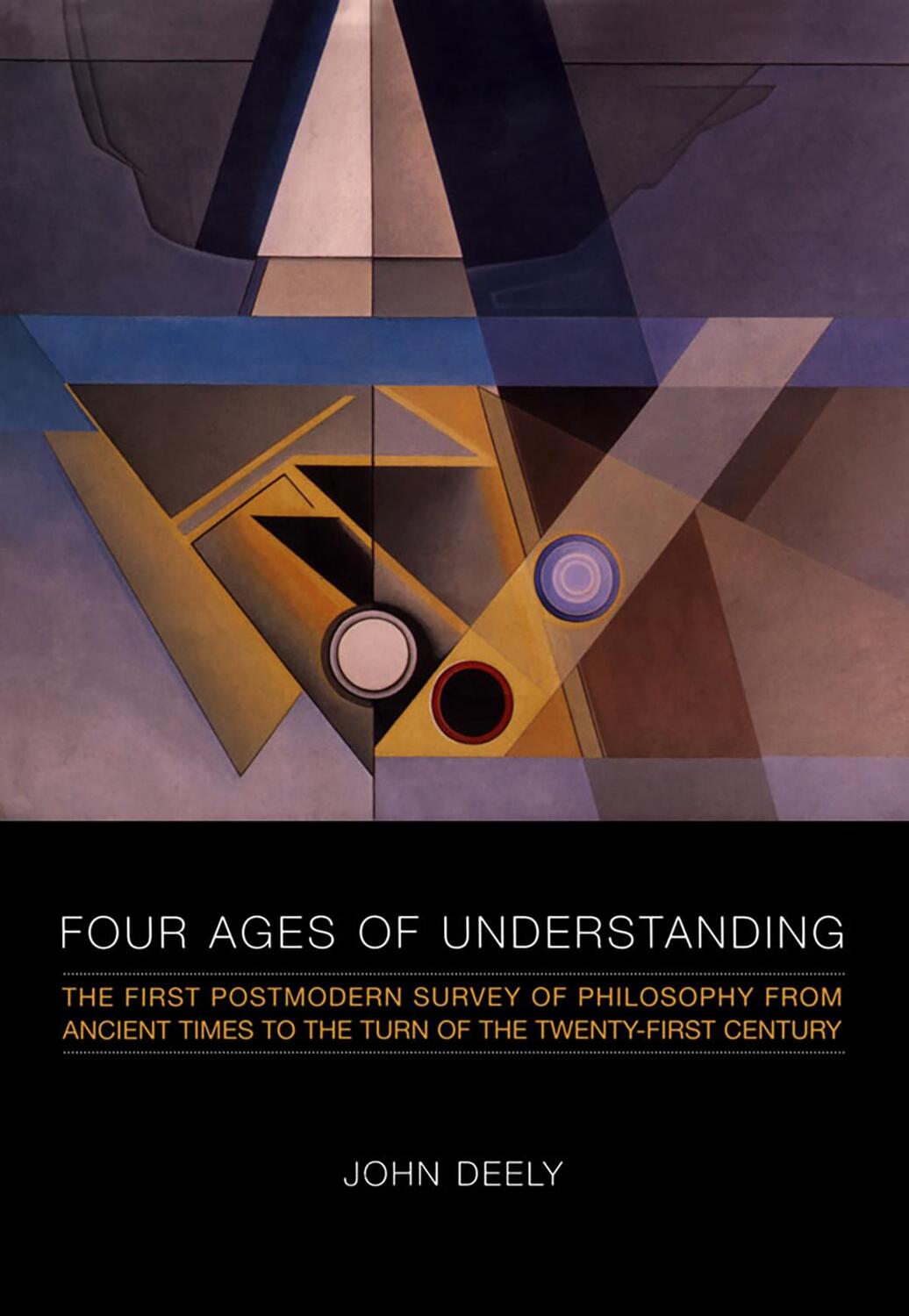 Cover: 9781442613010 | Four Ages of Understanding | John Deely | Taschenbuch | 2011