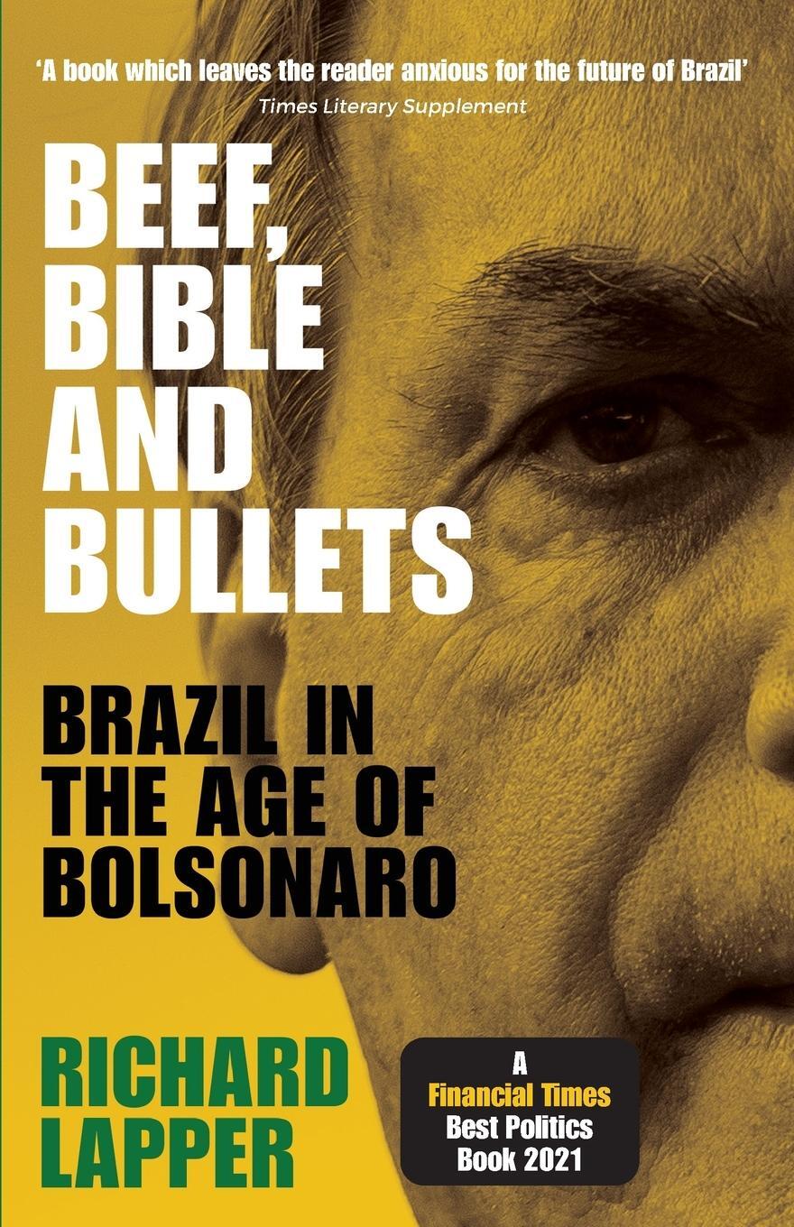 Cover: 9781526165459 | Beef, Bible and Bullets | Brazil in the Age of Bolsonaro | Lapper