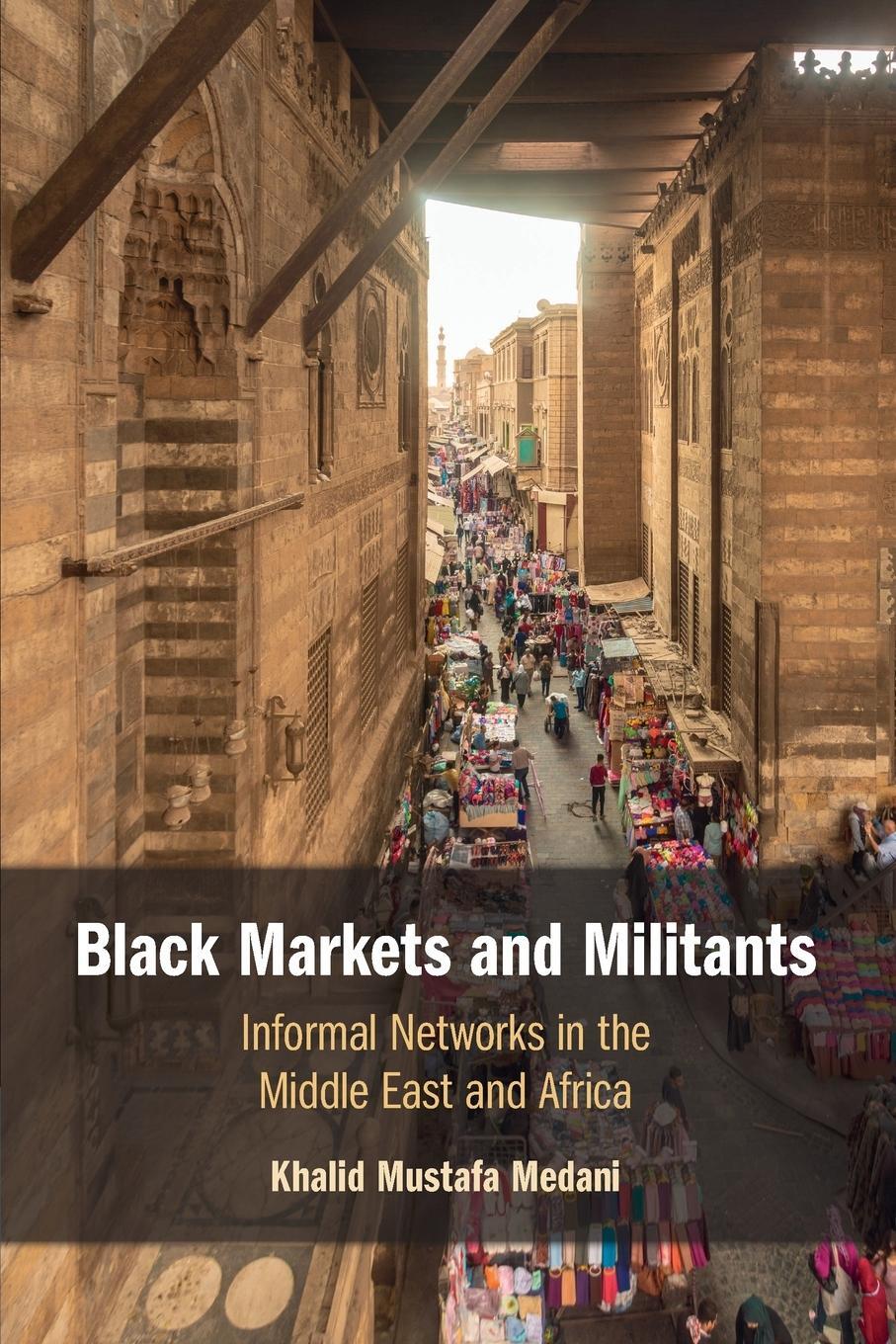 Cover: 9781009257725 | Black Markets and Militants | Khalid Mustafa Medani | Taschenbuch