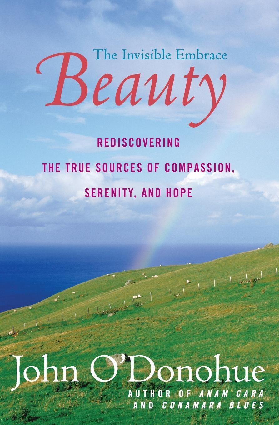 Cover: 9780060957261 | Beauty | The Invisible Embrace (Perennial) | John O'Donohue | Buch
