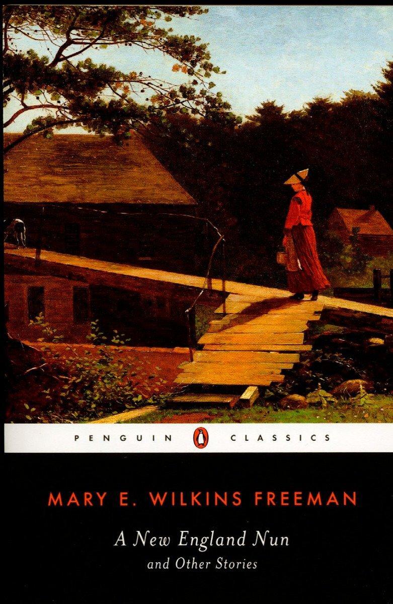 Cover: 9780140437393 | A New England Nun | And Other Stories | Mary E Wilkins Freeman | Buch