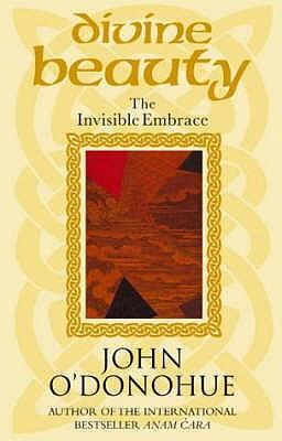 Cover: 9780553813098 | Divine Beauty | The Invisible Embrace | John, Ph.D. O'Donohue | Buch