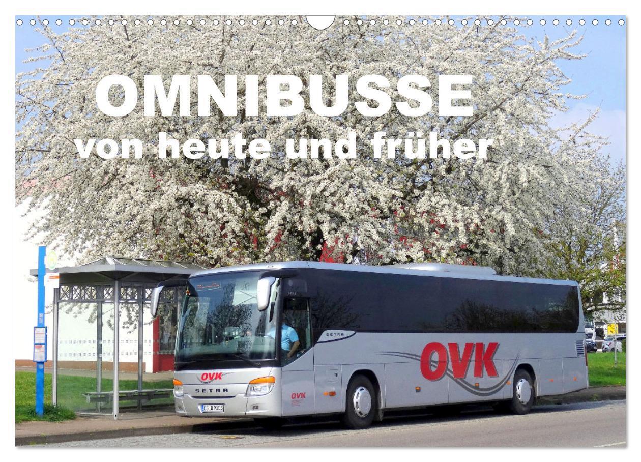 Cover: 9783435094479 | Omnibusse von heute und früher (Wandkalender 2025 DIN A3 quer),...