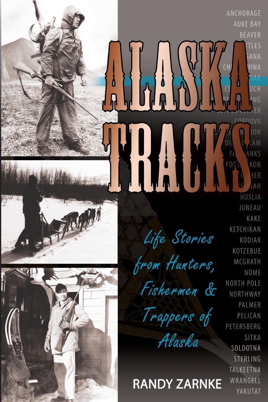 Cover: 9781594333989 | Alaska Tracks | Randall Zarnke | Taschenbuch | Paperback | Englisch