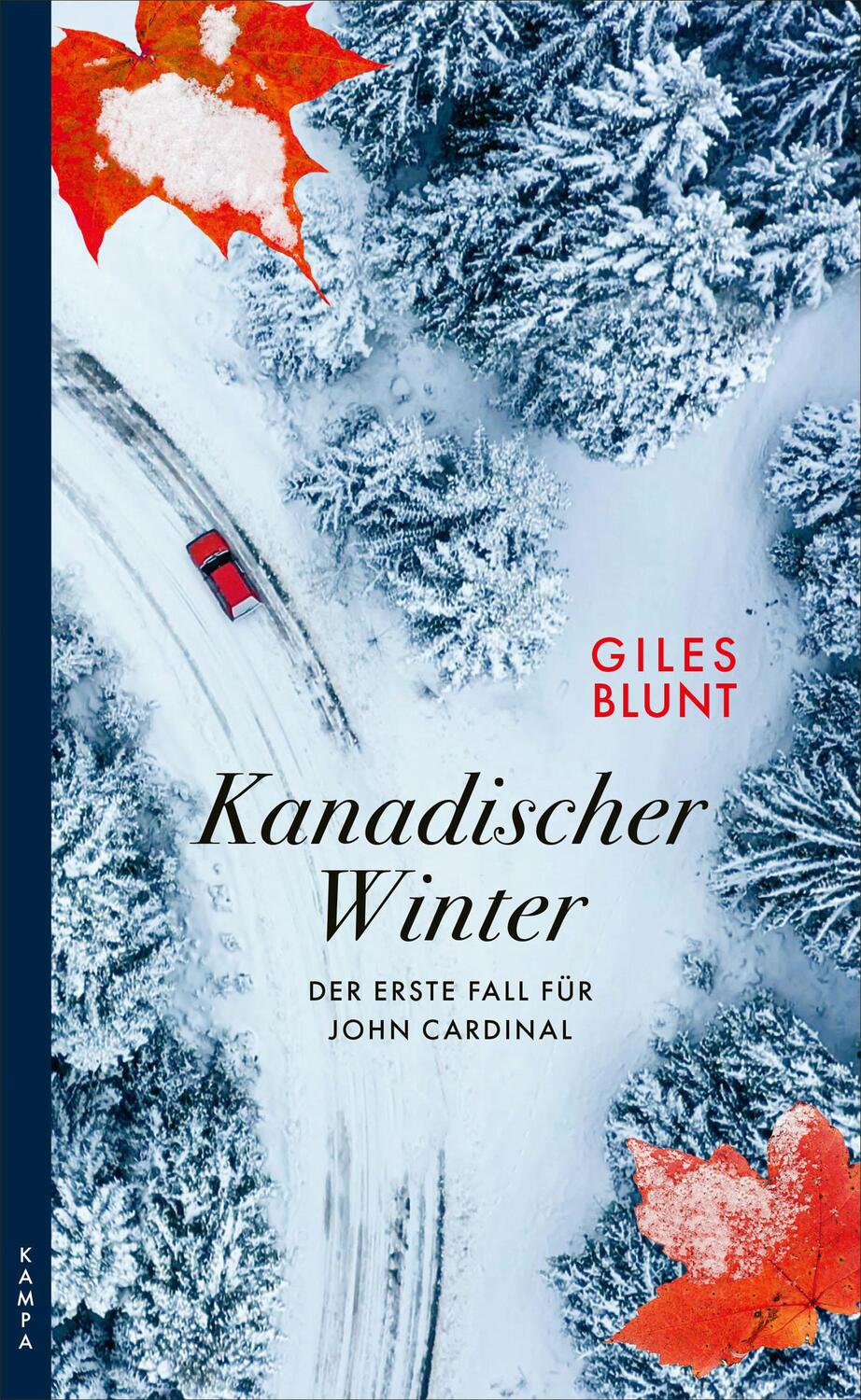 Cover: 9783311120698 | Kanadischer Winter | Der erste Fall für John Cardinal | Giles Blunt