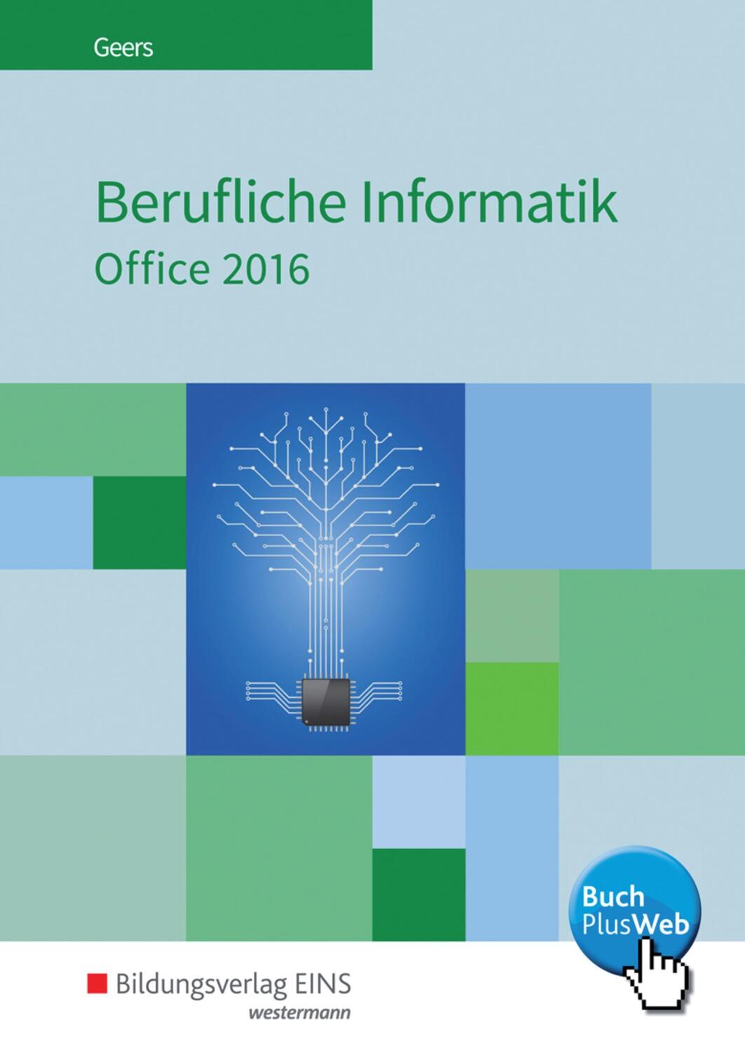 Cover: 9783427702801 | Berufliche Informatik Office 2016. Schülerband | Werner Geers | Buch