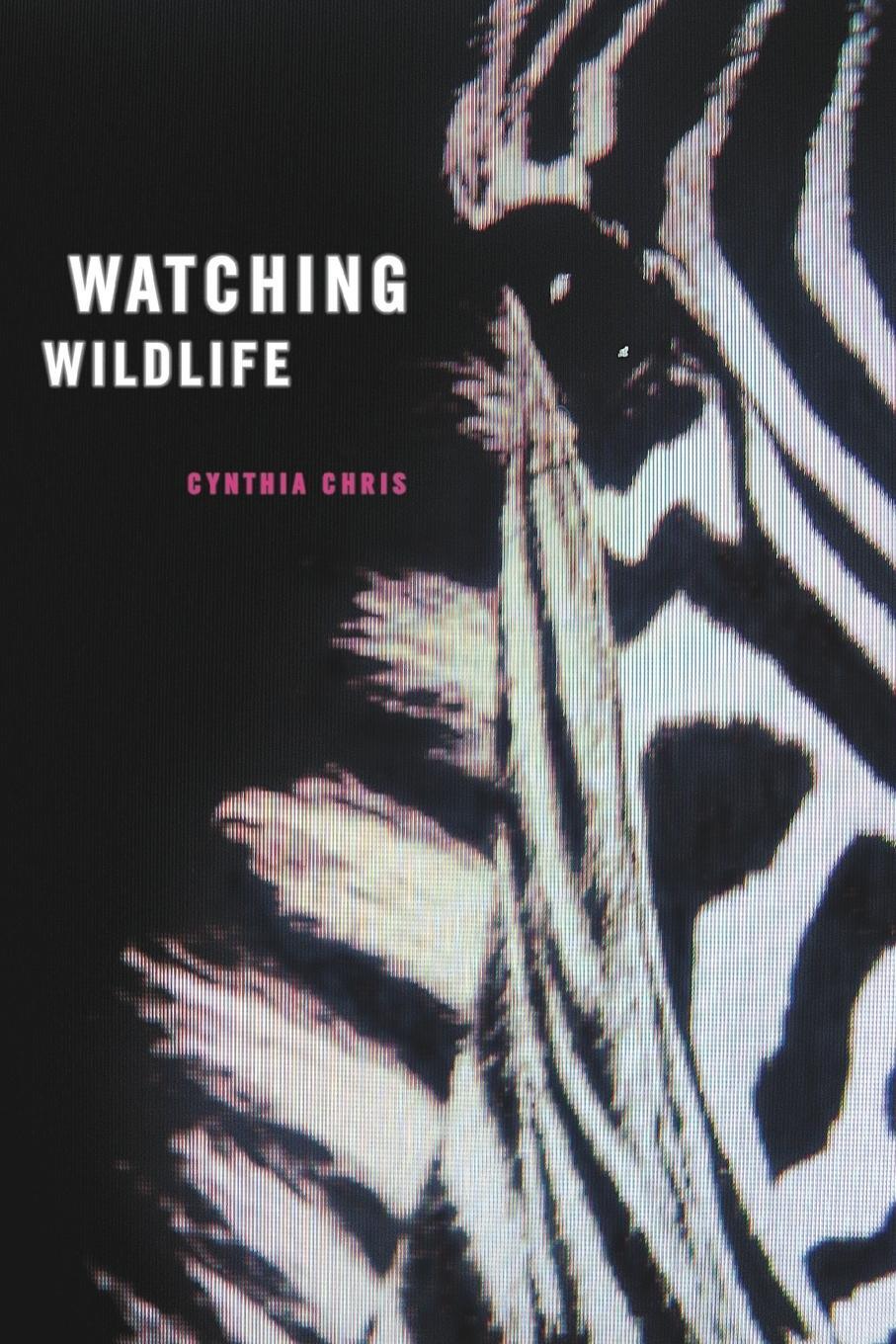 Cover: 9780816645473 | Watching Wildlife | Cynthia Chris | Taschenbuch | Paperback | Englisch