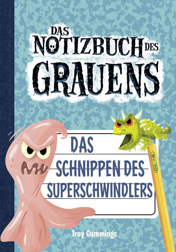 Cover: 9783948638214 | Notizbuch des Grauens 10 | Das Schnippen des Superschwindlers | Buch