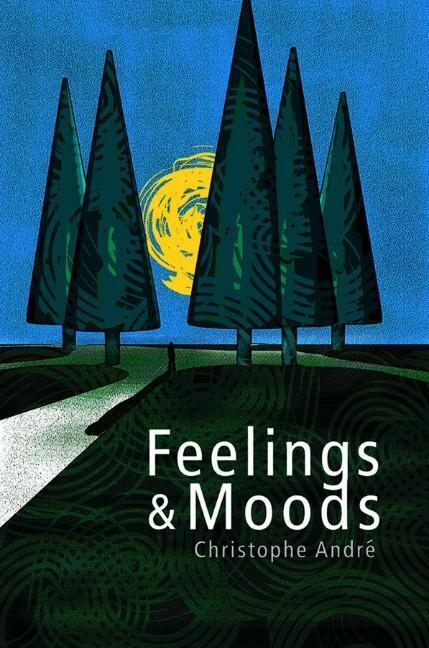 Cover: 9780745651880 | Feelings and Moods | Christophe André | Taschenbuch | 300 S. | 2012