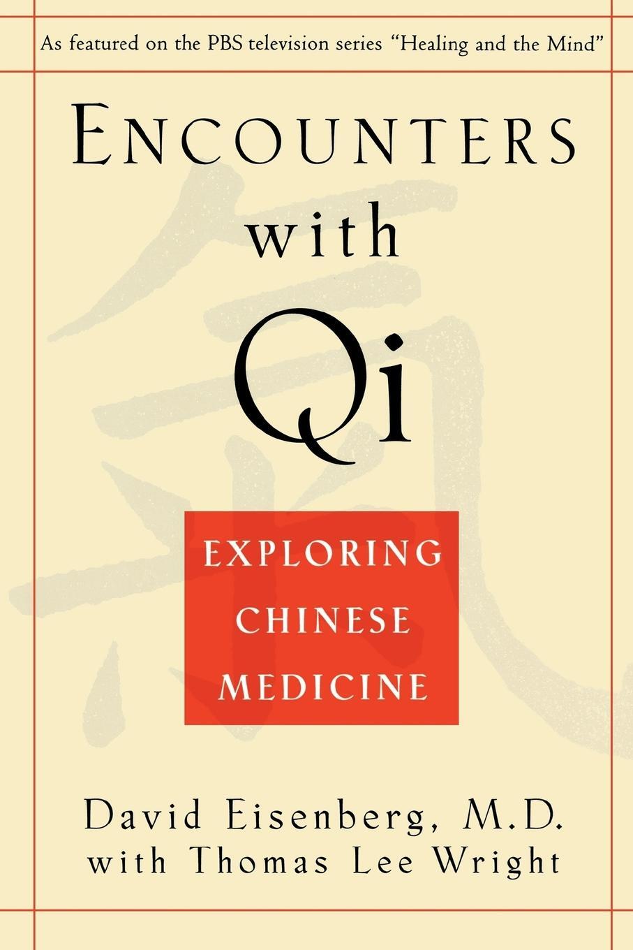 Cover: 9780393312133 | Encounters with Qi | Exploring Chinese Medicine, Updated and Revised