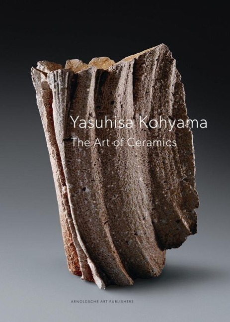 Cover: 9783897904460 | Yasuhisa Kohyama | The Art of Ceramics | Jefferies | Buch | 112 S.