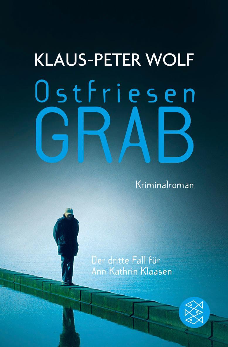 Cover: 9783596180493 | Ostfriesengrab | Klaus-Peter Wolf | Taschenbuch | Deutsch | 2009