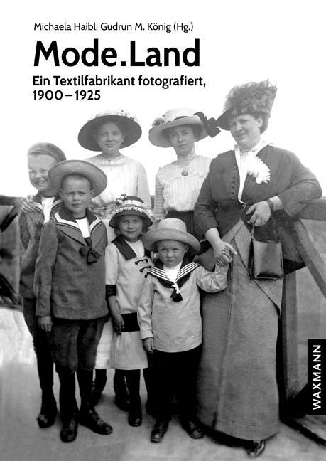 Cover: 9783830941859 | Mode.Land | Ein Textilfabrikant fotografiert, 1900-1925 | Taschenbuch