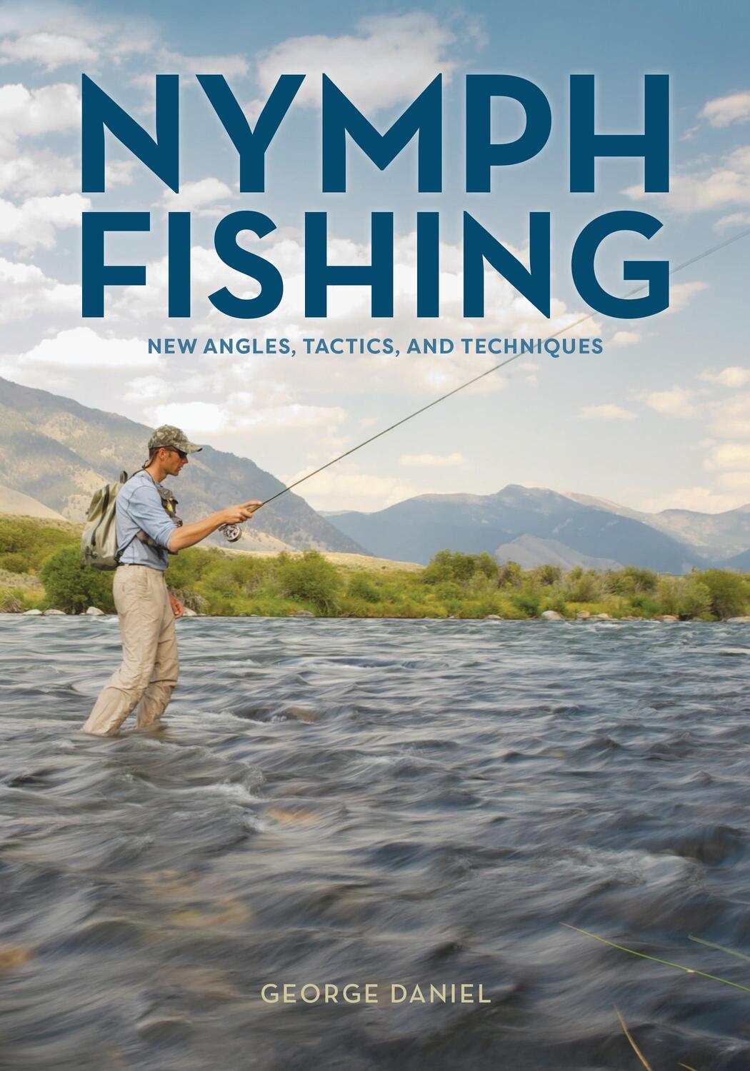 Cover: 9780811718264 | Nymph Fishing | New Angles, Tactics, and Techniques | George Daniel