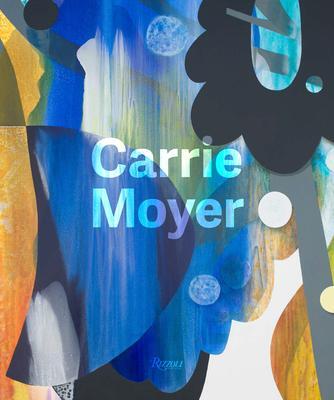 Cover: 9780847870264 | Carrie Moyer | Lauren O'Neill-Butler (u. a.) | Buch | Englisch | 2021