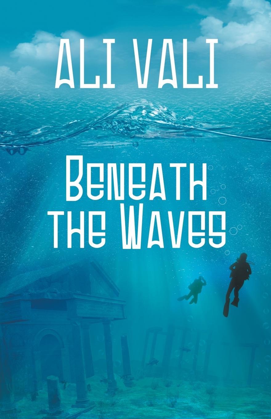 Cover: 9781626396098 | Beneath the Waves | Ali Vali | Taschenbuch | Paperback | Englisch