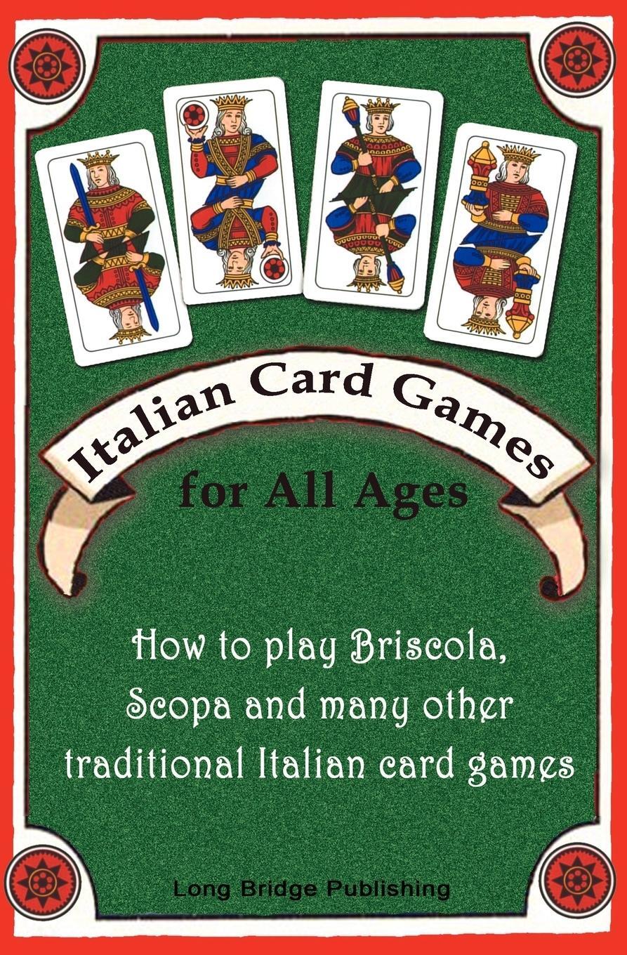Cover: 9781938712005 | Italian Card Games for All Ages | Long Bridge Publishing | Taschenbuch