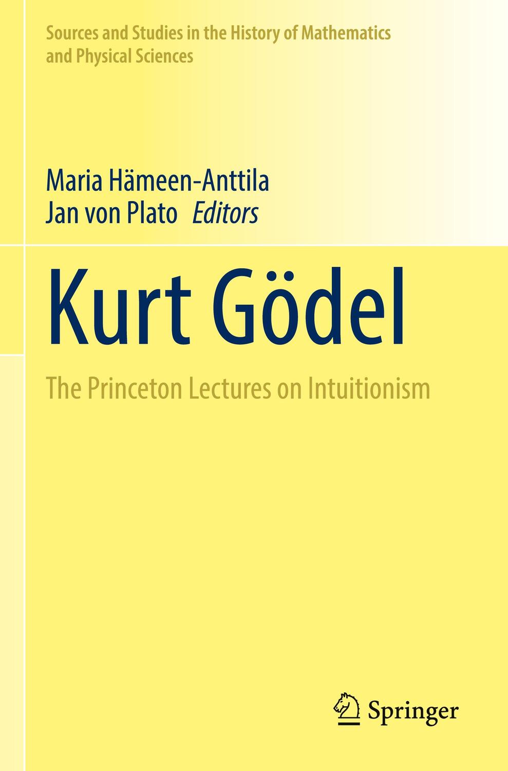 Cover: 9783030872984 | Kurt Gödel | The Princeton Lectures on Intuitionism | Plato (u. a.)