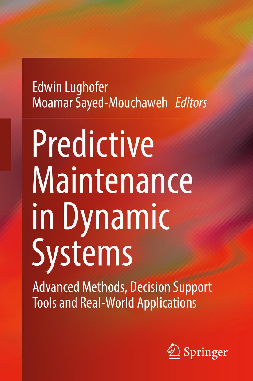 Cover: 9783030056445 | Predictive Maintenance in Dynamic Systems | Sayed-Mouchaweh (u. a.)