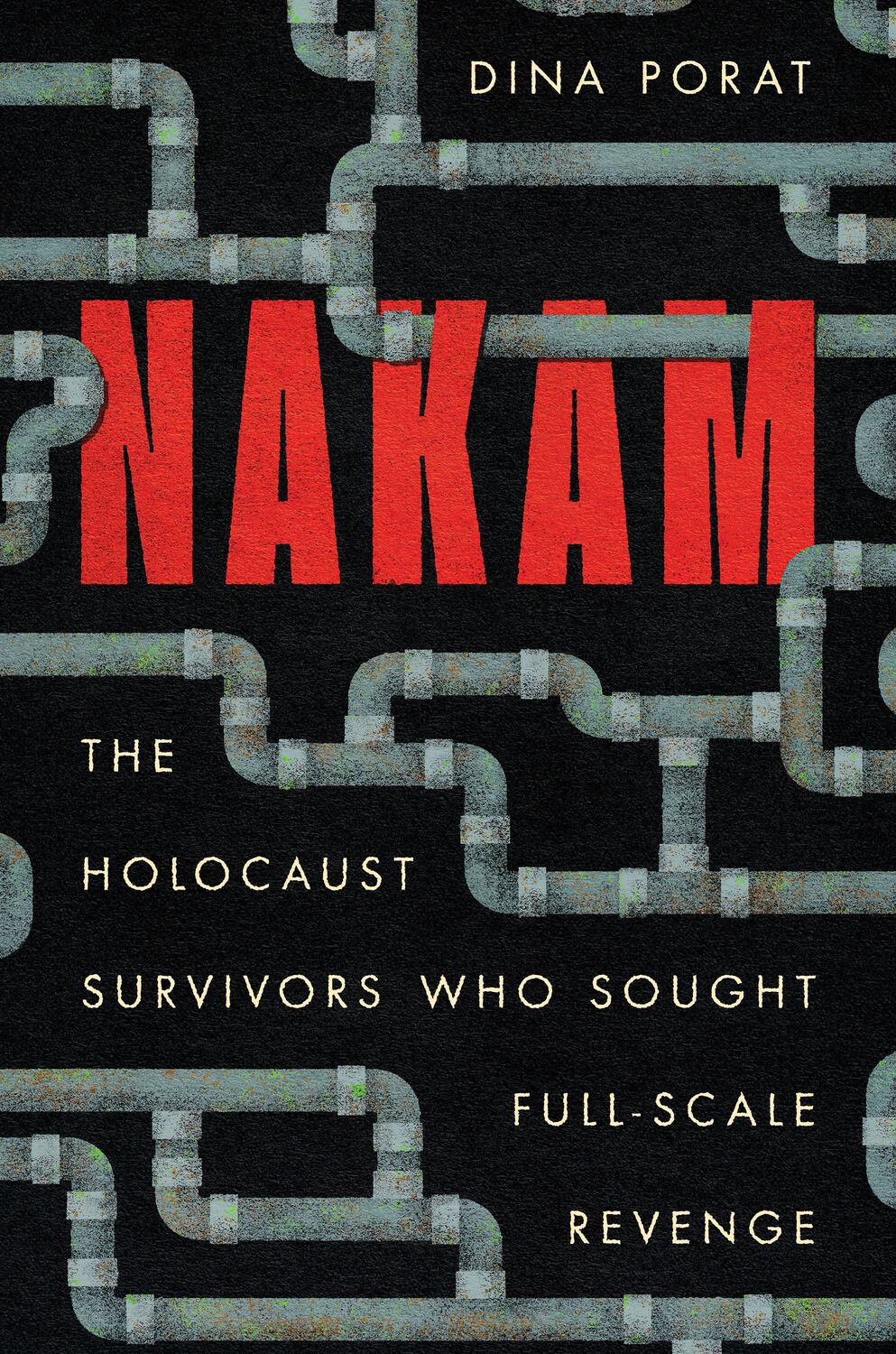 Cover: 9781503630314 | Nakam: The Holocaust Survivors Who Sought Full-Scale Revenge | Porat
