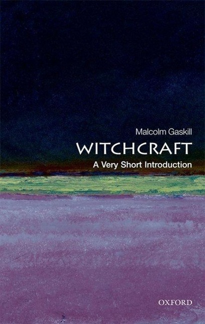 Cover: 9780199236954 | Witchcraft: A Very Short Introduction | Malcolm Gaskill | Taschenbuch