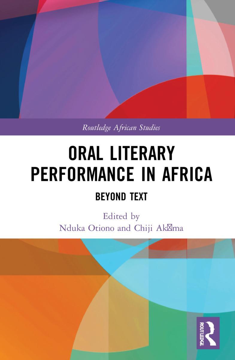 Cover: 9780367630195 | Oral Literary Performance in Africa | Beyond Text | Otiono (u. a.)