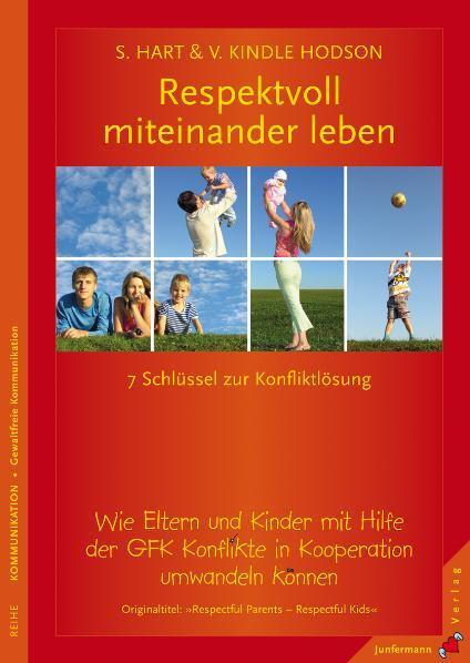 Cover: 9783873876583 | Respektvoll miteinander leben | Sura Hart (u. a.) | Taschenbuch | 2007