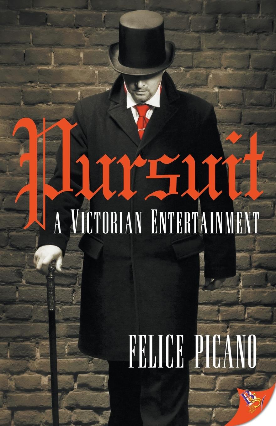 Cover: 9781635558708 | Pursuit | A Victorian Entertainment | Felice Picano | Taschenbuch