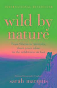 Cover: 9781760290726 | Wild by Nature | Sarah Marquis | Taschenbuch | Englisch | 2016