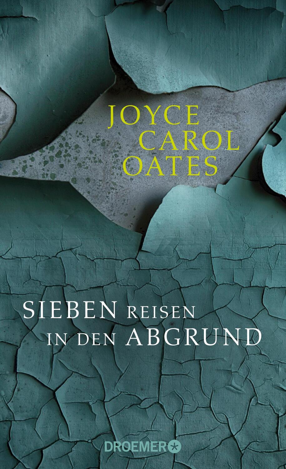 Cover: 9783426281987 | Sieben Reisen in den Abgrund | Stories | Joyce Carol Oates | Buch