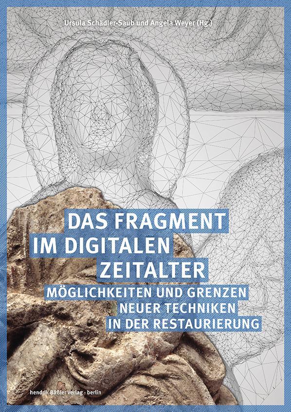 Cover: 9783945880692 | Das Fragment im digitalen Zeitalter | Ursula Schädler-Saub (u. a.)