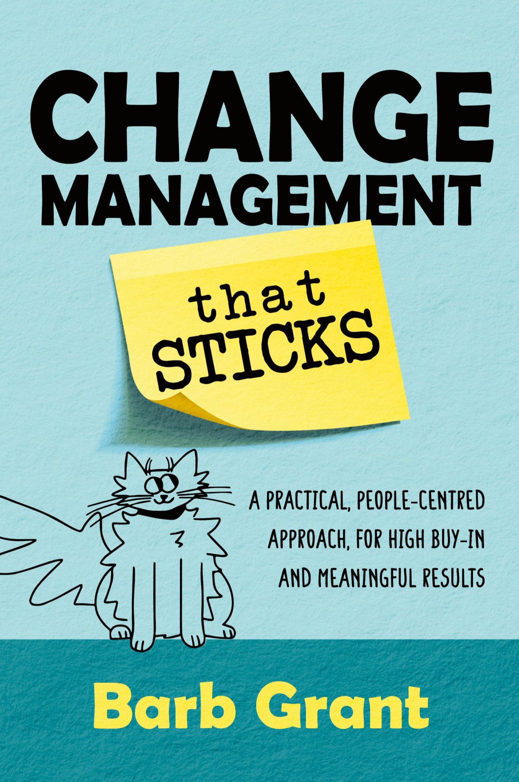 Cover: 9781991185709 | Change Management that Sticks | Barb Grant | Taschenbuch | Englisch