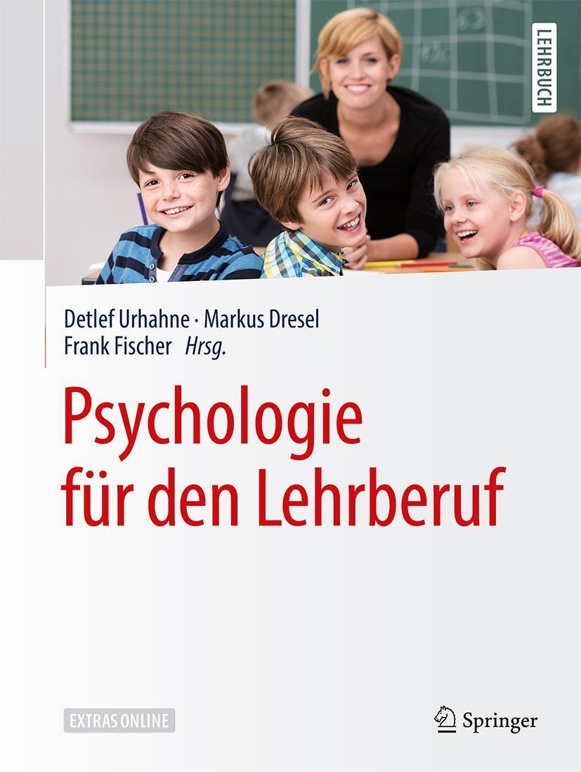 Cover: 9783662557532 | Psychologie für den Lehrberuf | Detlef Urhahne (u. a.) | Buch | XVI
