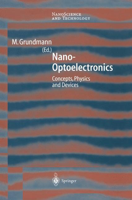 Cover: 9783540433941 | Nano-Optoelectronics | Concepts, Physics and Devices | Grundmann | XVI