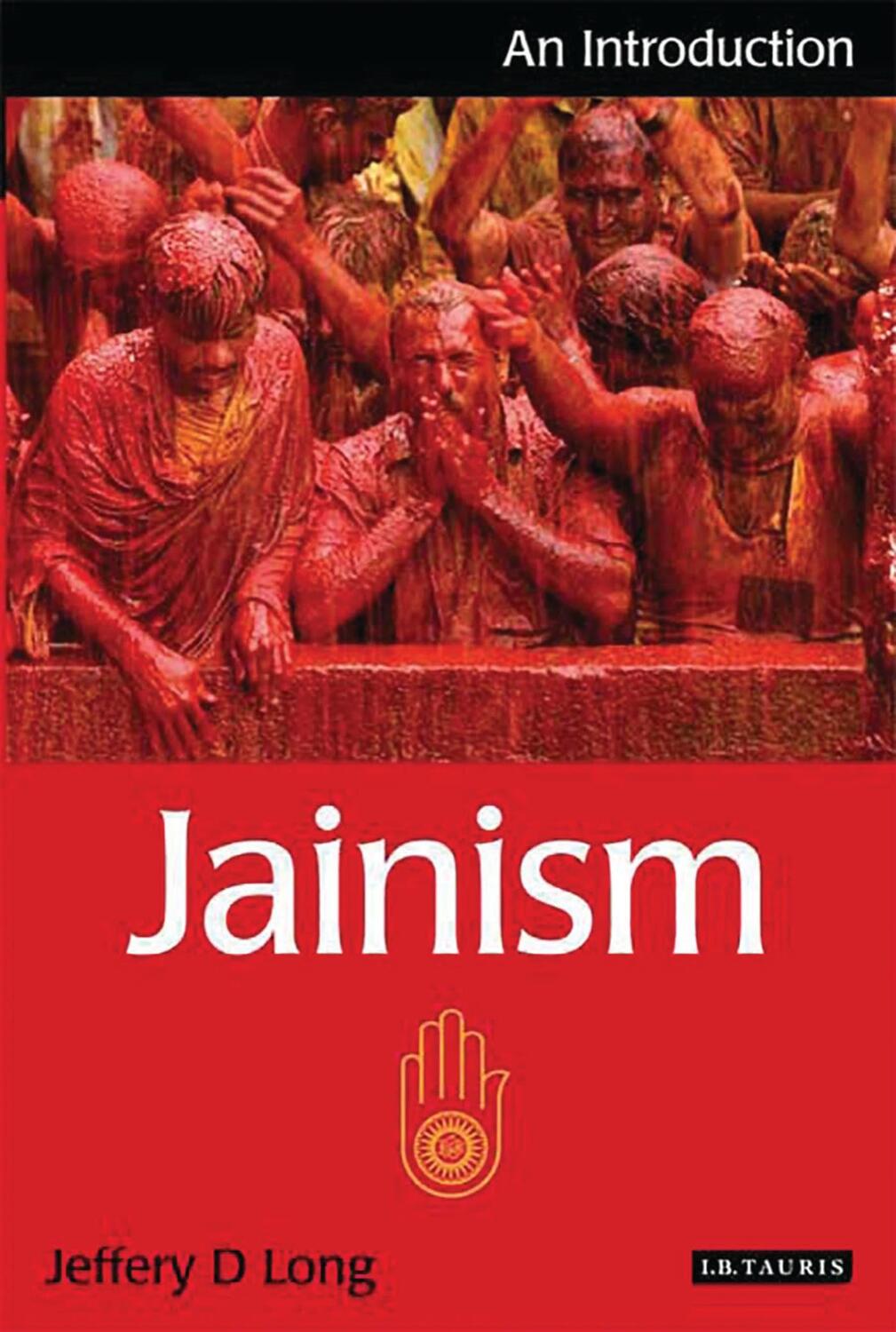 Cover: 9781845116262 | Jainism | An Introduction | Jeffery D. Long | Taschenbuch | Englisch