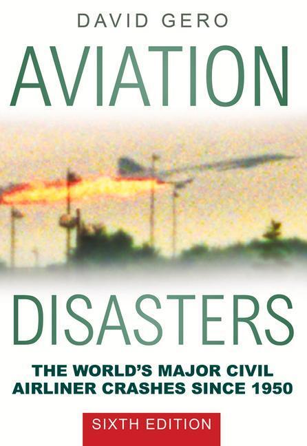 Cover: 9780750966337 | Aviation Disasters | David Gero | Taschenbuch | Englisch | 2017