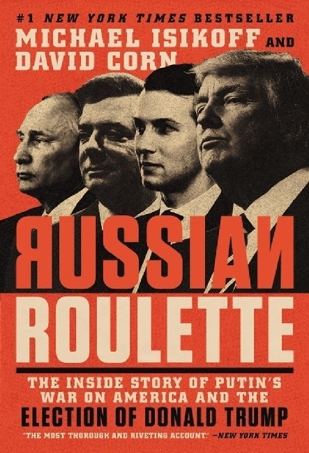 Cover: 9781538749265 | Russian Roulette | Michael Isikoff (u. a.) | Taschenbuch | XII | 2019