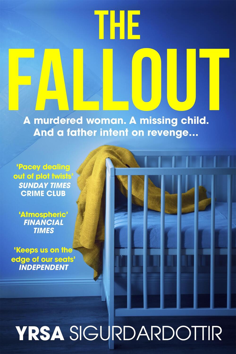Cover: 9781473693531 | The Fallout | Yrsa Sigurdardottir | Buch | Freyja and Huldar | 2022