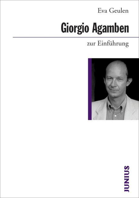 Cover: 9783885066705 | Giorgio Agamben zur Einführung | Eva Geulen | Taschenbuch | Deutsch