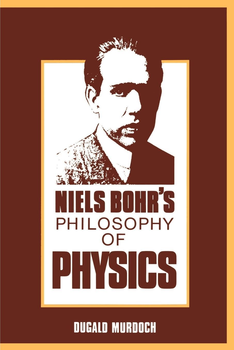 Cover: 9780521379274 | Niels Bohr's Philosophy of Physics | Dugald Murdoch | Taschenbuch