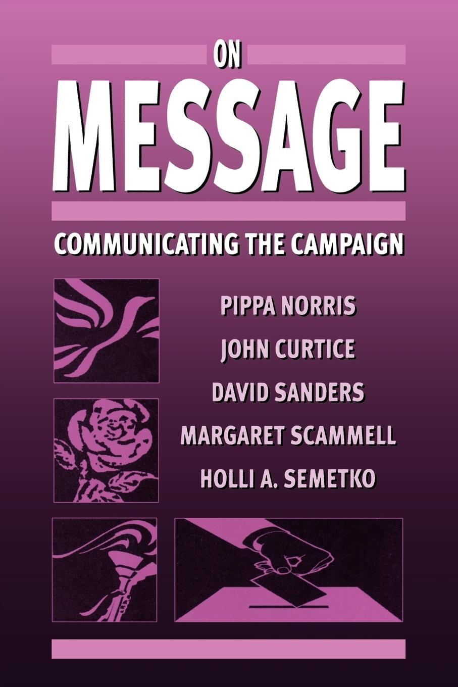 Cover: 9780761960744 | On Message | Communicating the Campaign | Pippa Norris (u. a.) | Buch