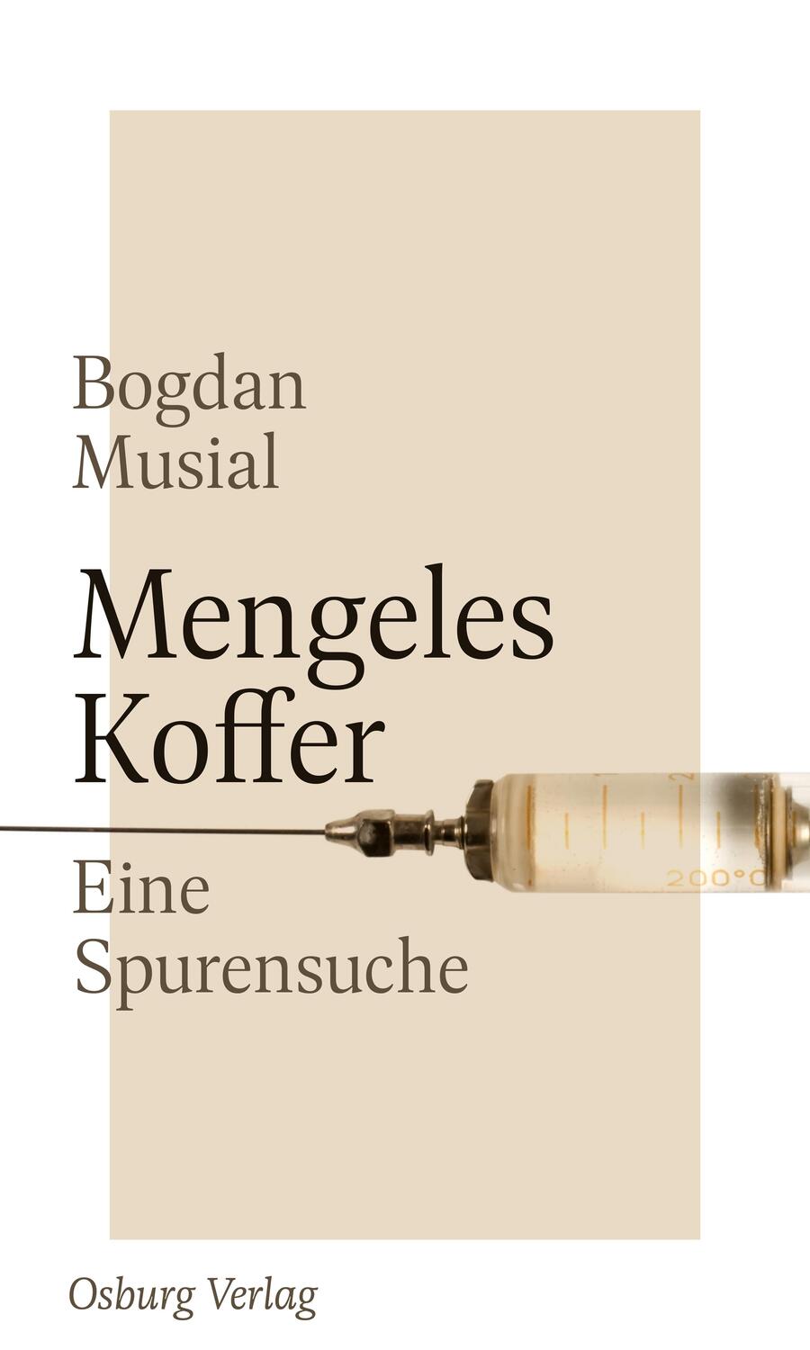 Cover: 9783955102005 | Mengeles Koffer | Eine Spurensuche | Bogdan Musial | Buch | Deutsch