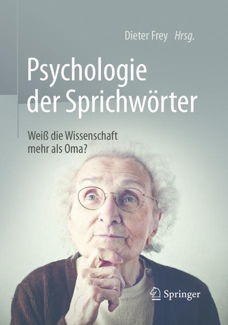 Cover: 9783662503805 | Psychologie der Sprichwörter | Weiß die Wissenschaft mehr als Oma?
