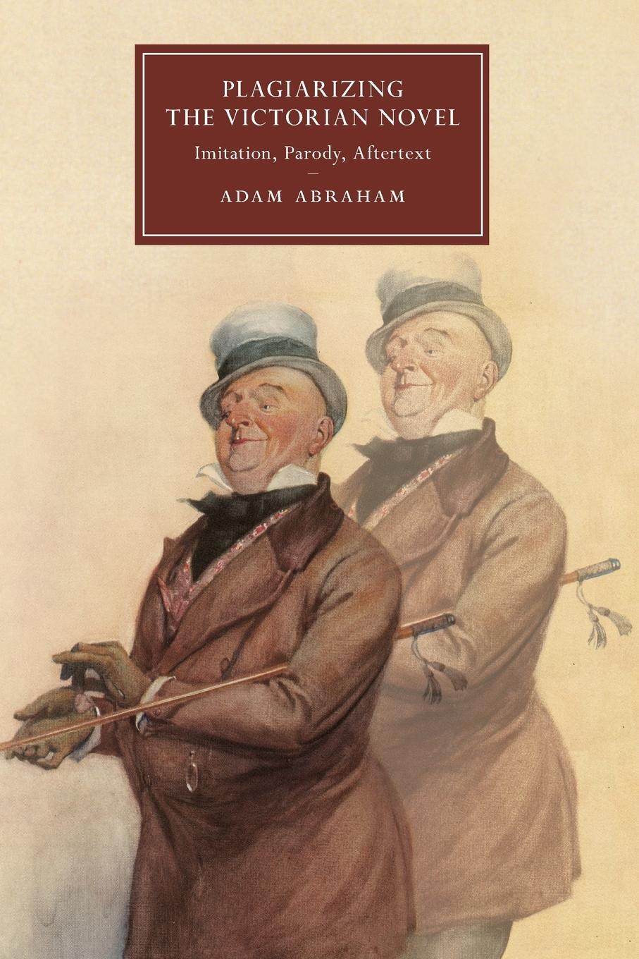 Cover: 9781108717243 | Plagiarizing the Victorian Novel | Adam Abraham | Taschenbuch | 2021