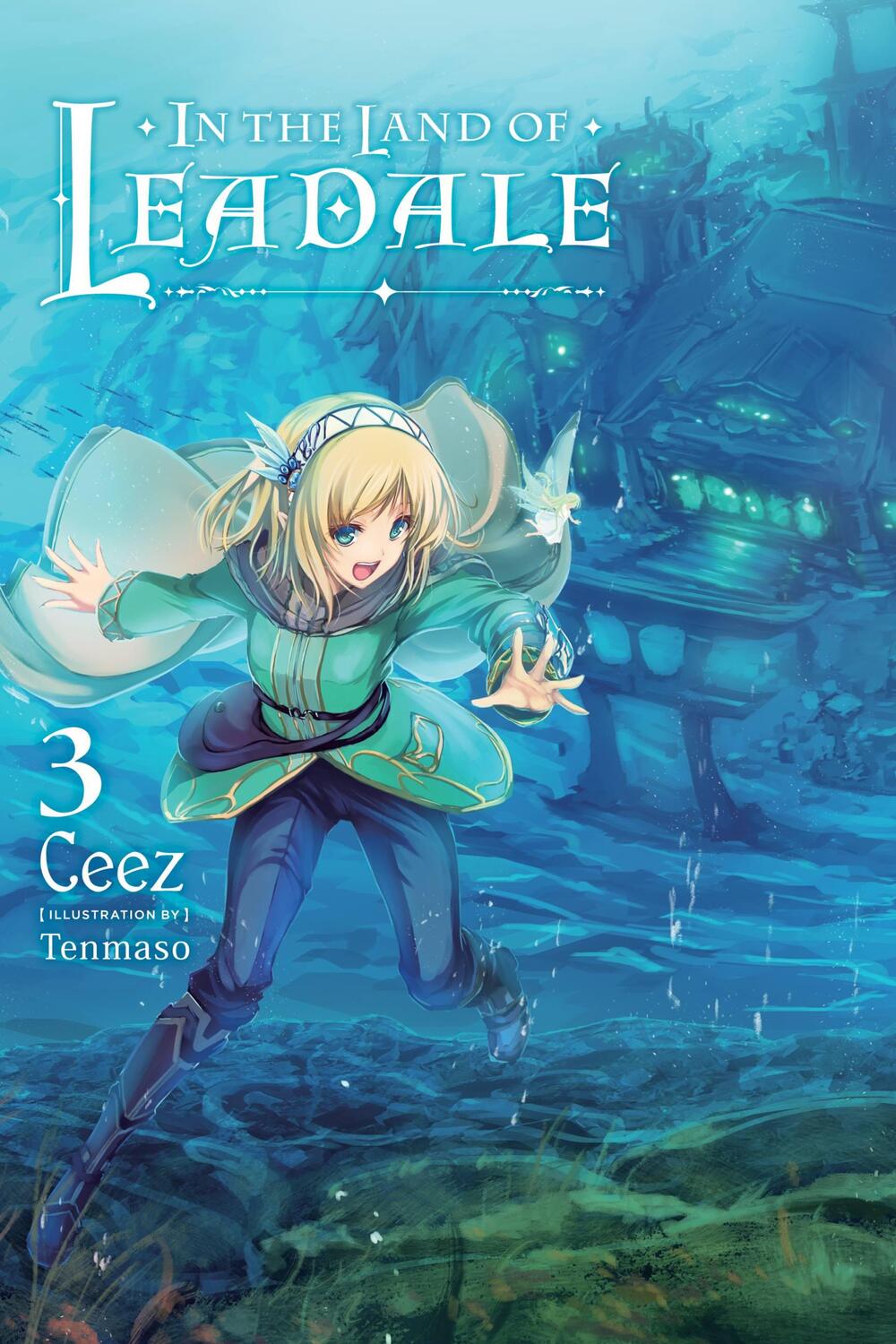 Cover: 9781975322168 | In the Land of Leadale, Vol. 3 (Light Novel) | Ceez | Taschenbuch