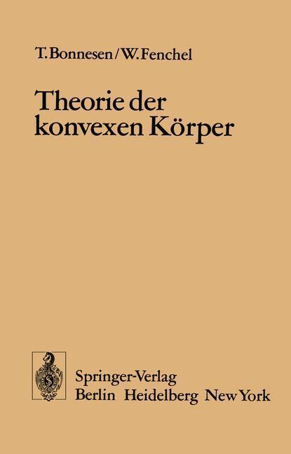 Cover: 9783540062349 | Theorie der konvexen Körper | W. Fenchel (u. a.) | Taschenbuch | 1974