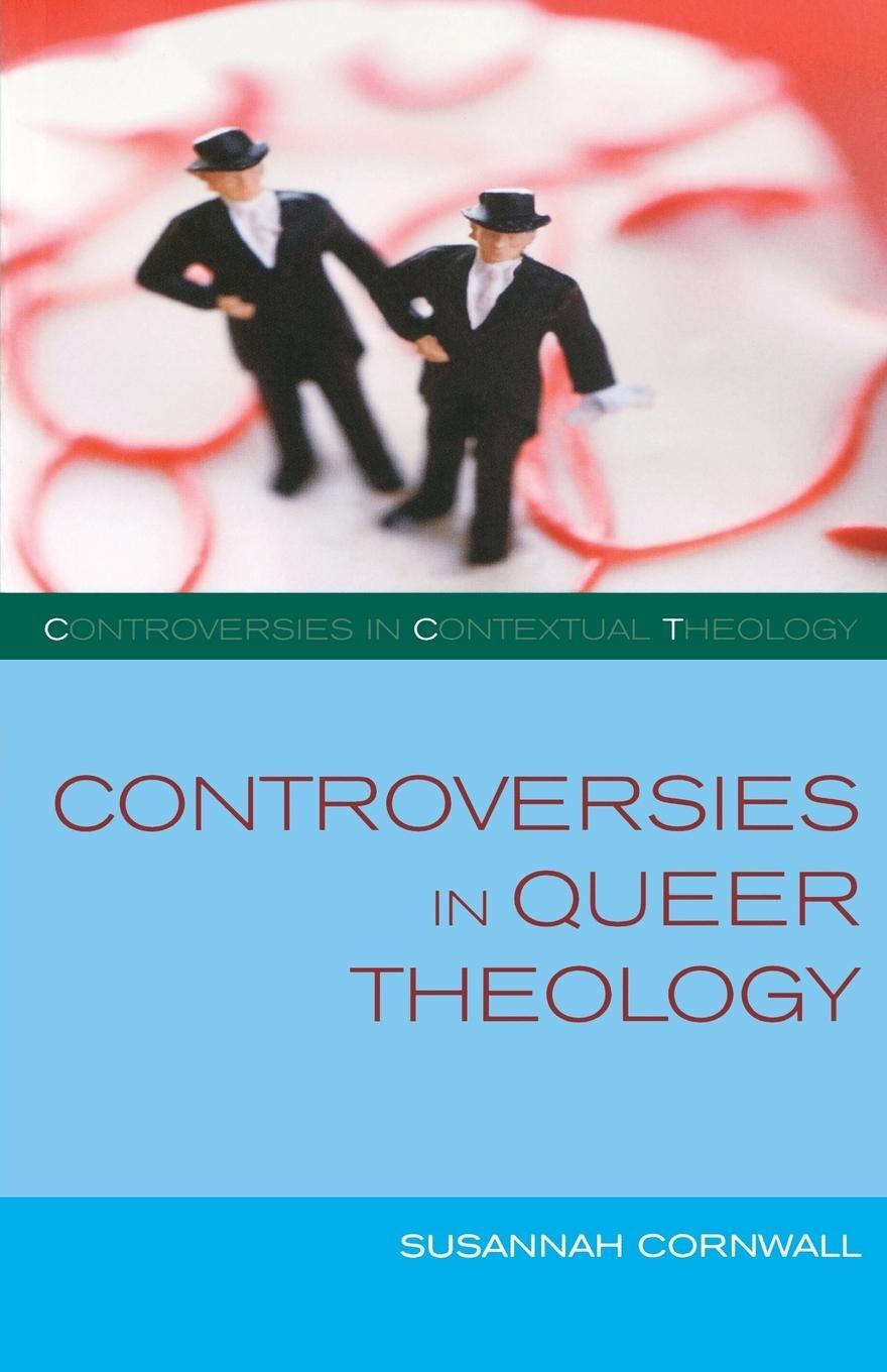 Cover: 9780334043553 | Controversies in Queer Theology | Susannah Cornwall | Taschenbuch