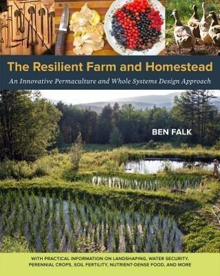Cover: 9781603584449 | The Resilient Farm and Homestead | Ben Falk | Taschenbuch | Englisch