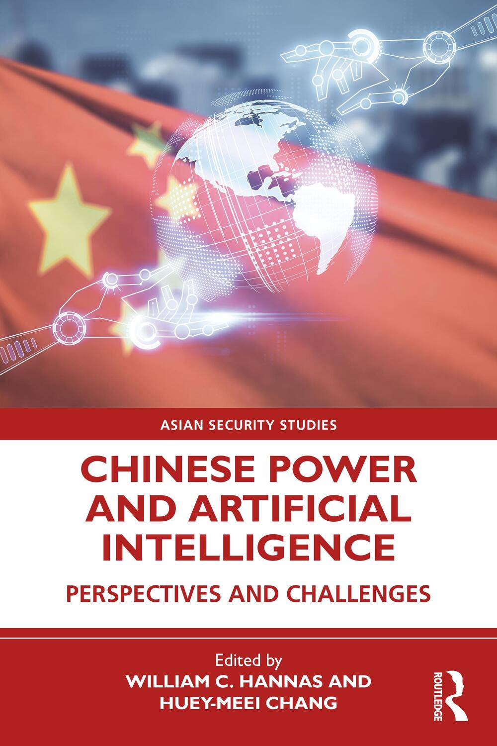 Cover: 9781032081090 | Chinese Power and Artificial Intelligence | William C Hannas (u. a.)