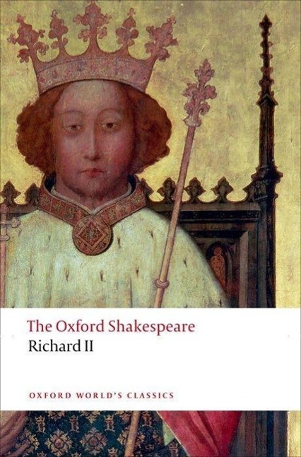 Cover: 9780199602285 | The Oxford Shakespeare: Richard II | William Shakespeare | Taschenbuch